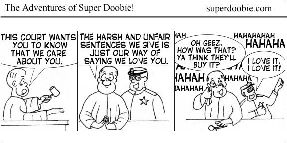 A judge delivers a harsh sentence as a sign of caring, while the prisoner and guard laugh about whether anyone will believe it.