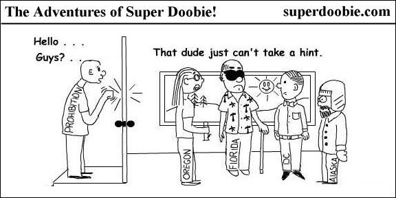 A person labeled Prohibition knocks outside while Oregon, Florida, and Alaska stand inside and say he cannot take a hint.
